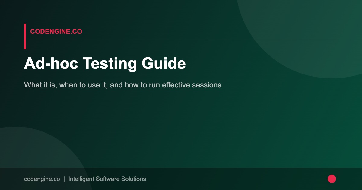 Ad-hoc Testing Guide