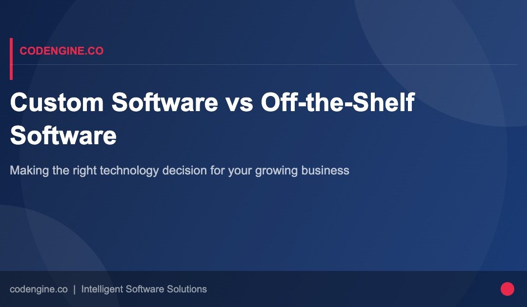 Custom Software Development vs. Off-the-Shelf Software: Which Is Right for Your Business?